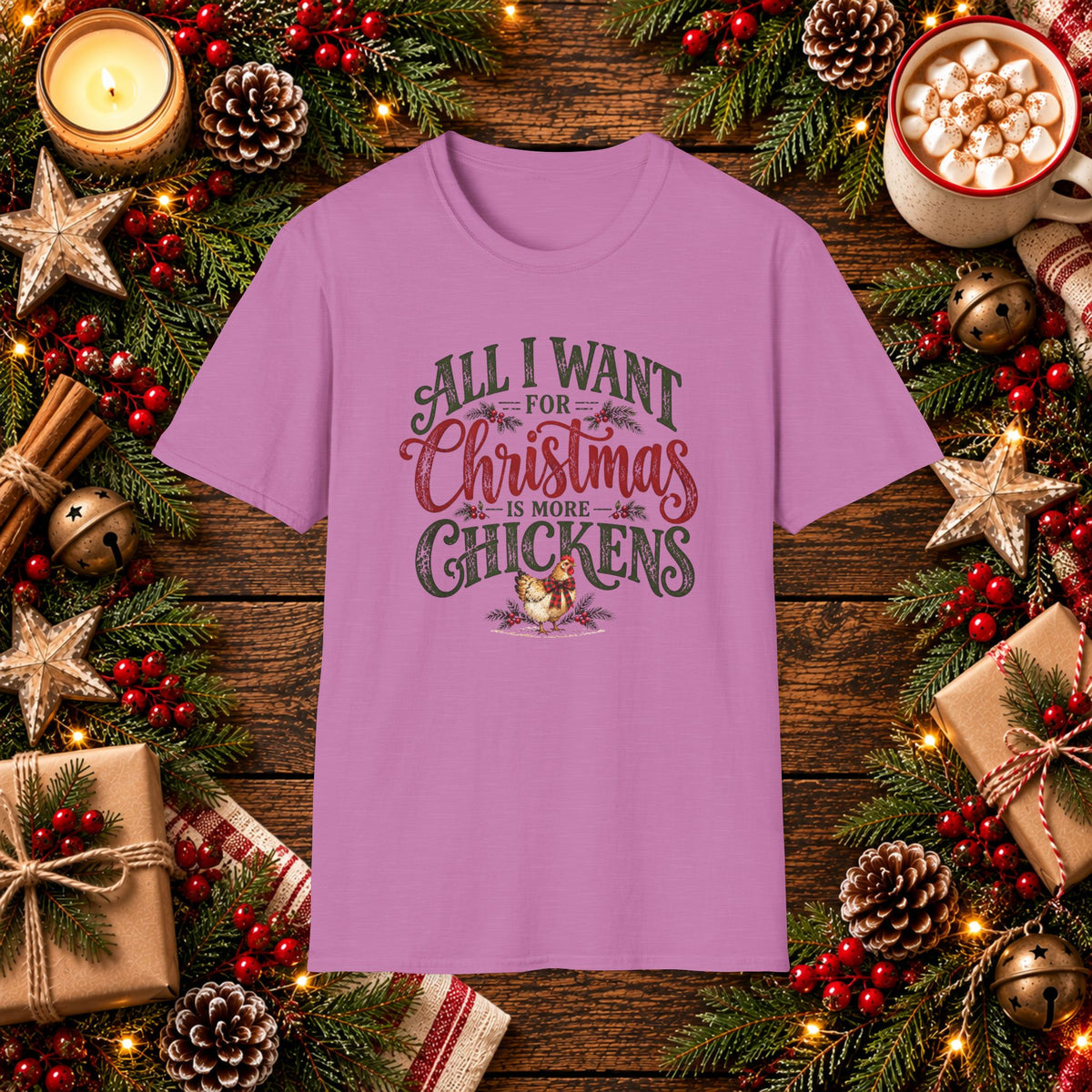 All I want for Christmas is more Chickens T-Shirt