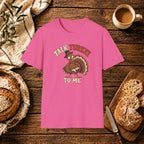 Talk Turkey to Me T-Shirt