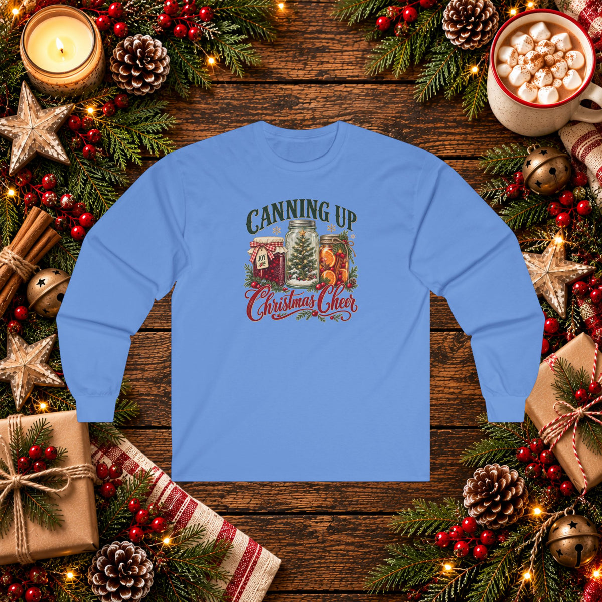Canning up Christmas Cheer Long Sleeve Tee