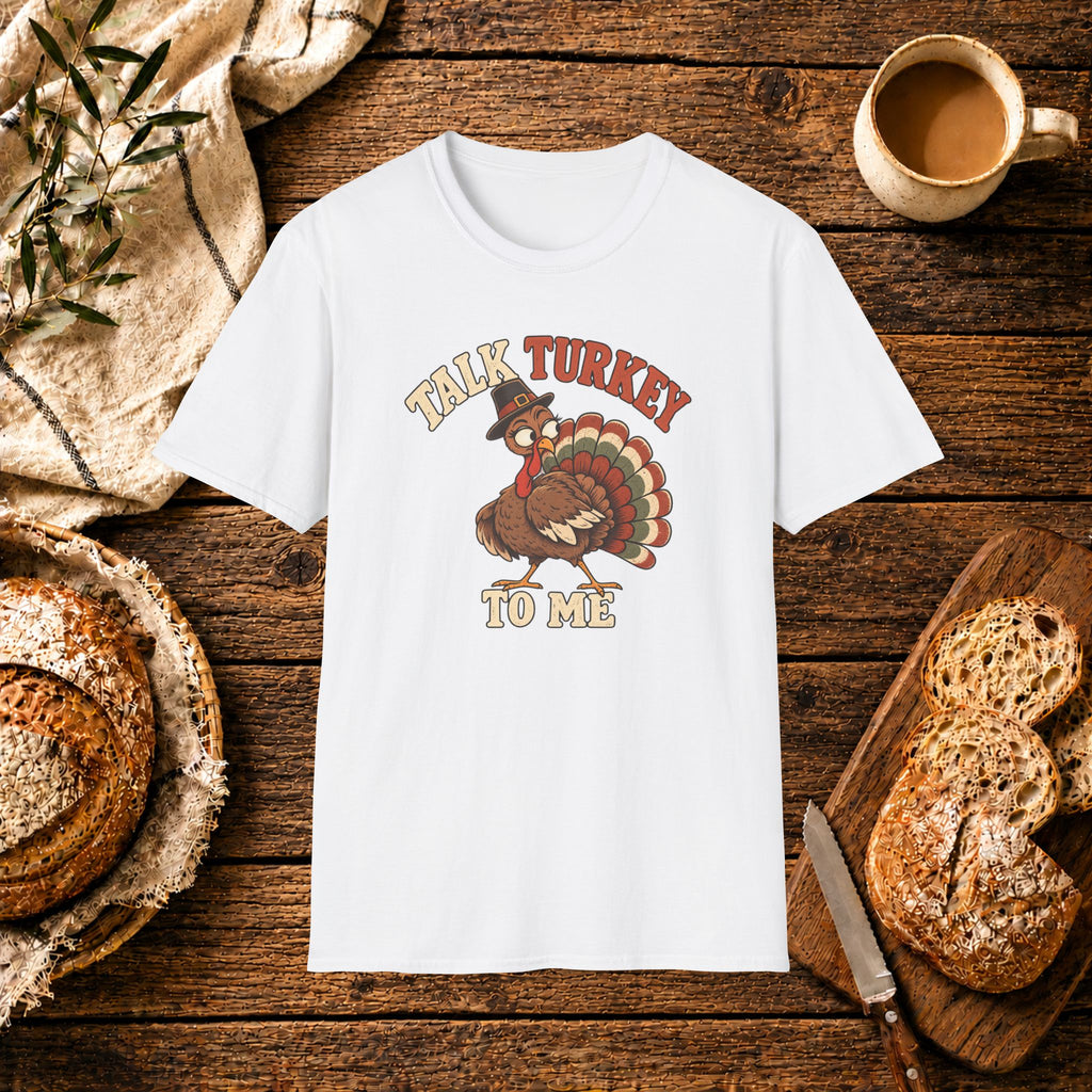 Talk Turkey to Me T-Shirt