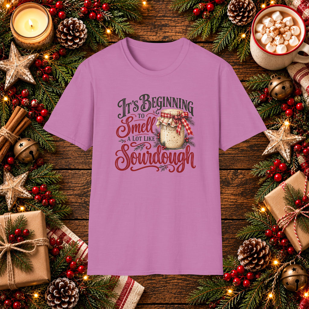 It's Beginning to Smell a lot like Sourdough T-Shirt