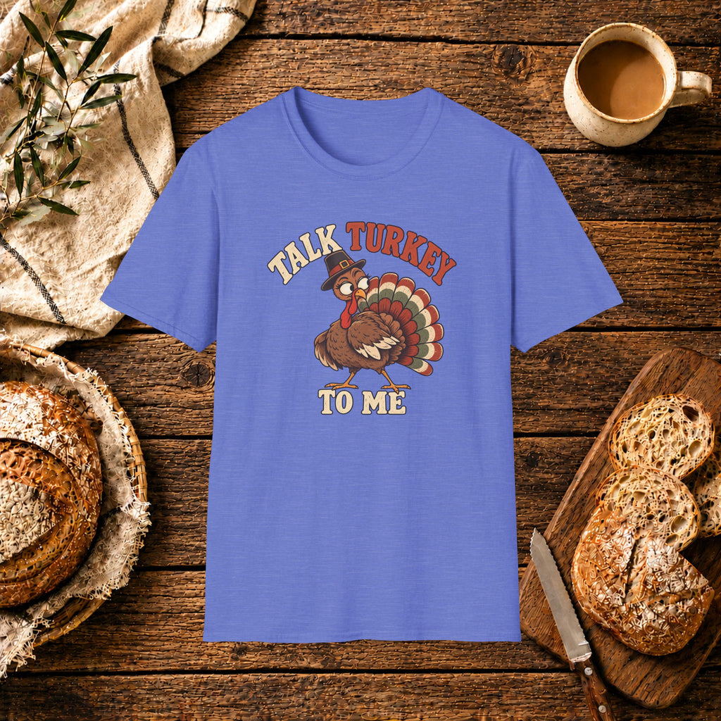 Talk Turkey to Me T-Shirt