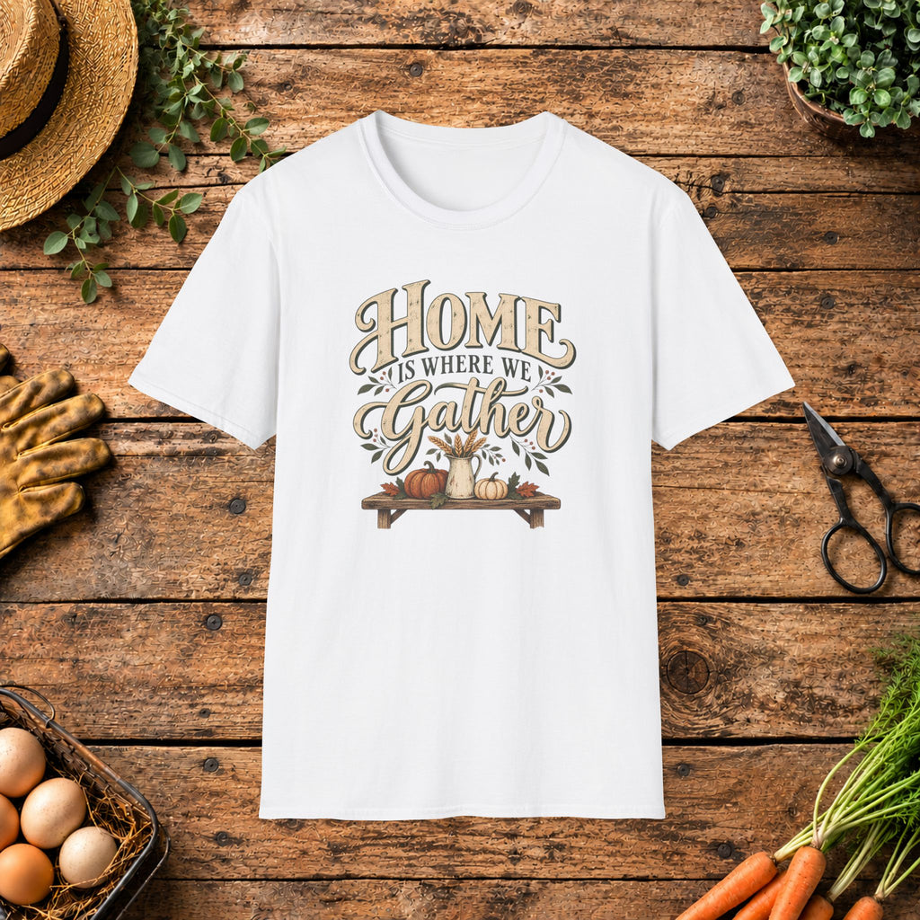 Home is Where We Gather T-Shirt