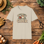 I Only Came for the Cider T-Shirt
