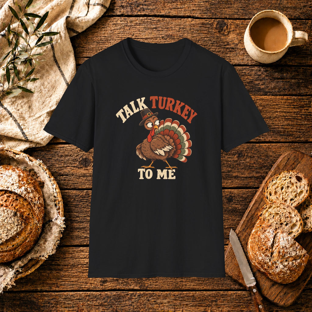 Talk Turkey to Me T-Shirt
