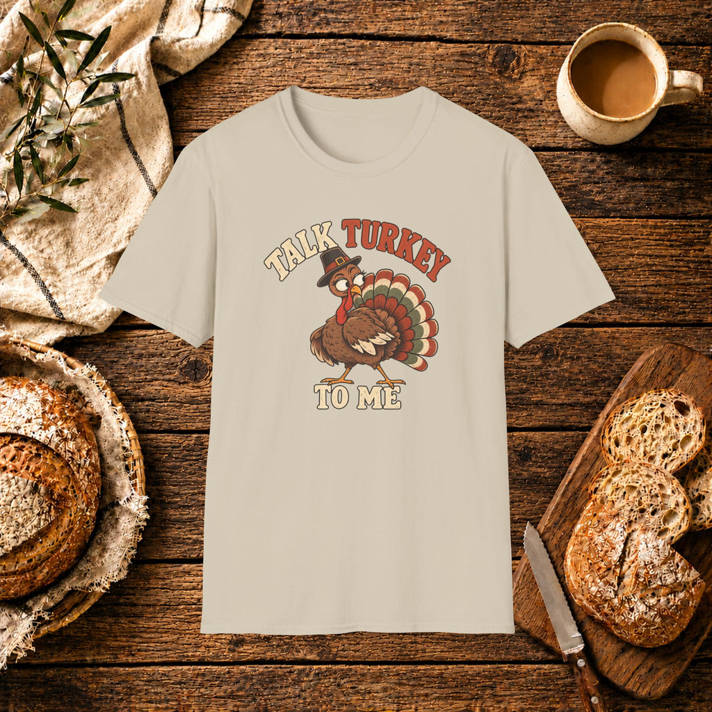 Talk Turkey to Me T-Shirt