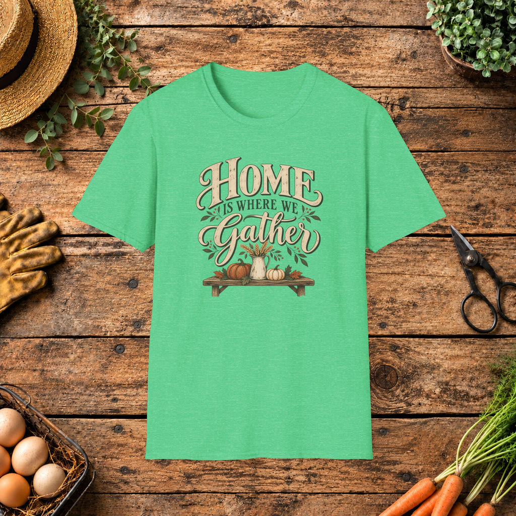 Home is Where We Gather T-Shirt