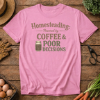 Homesteading Powered by Coffee & Poor Decisions
