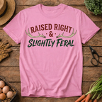 Raised Right & Slightly Feral
