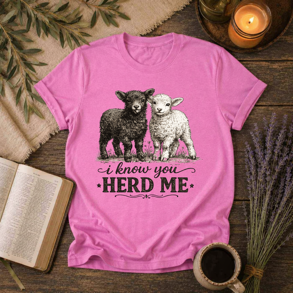 I Know You Herd Me