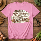 Raised Rowdy & Rooted