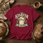 The Starter is Alive T-Shirt