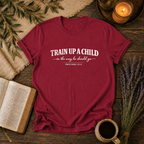 Train up a Child T-Shirt