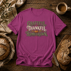 Grateful, Thankful, Homegrown T-Shirt
