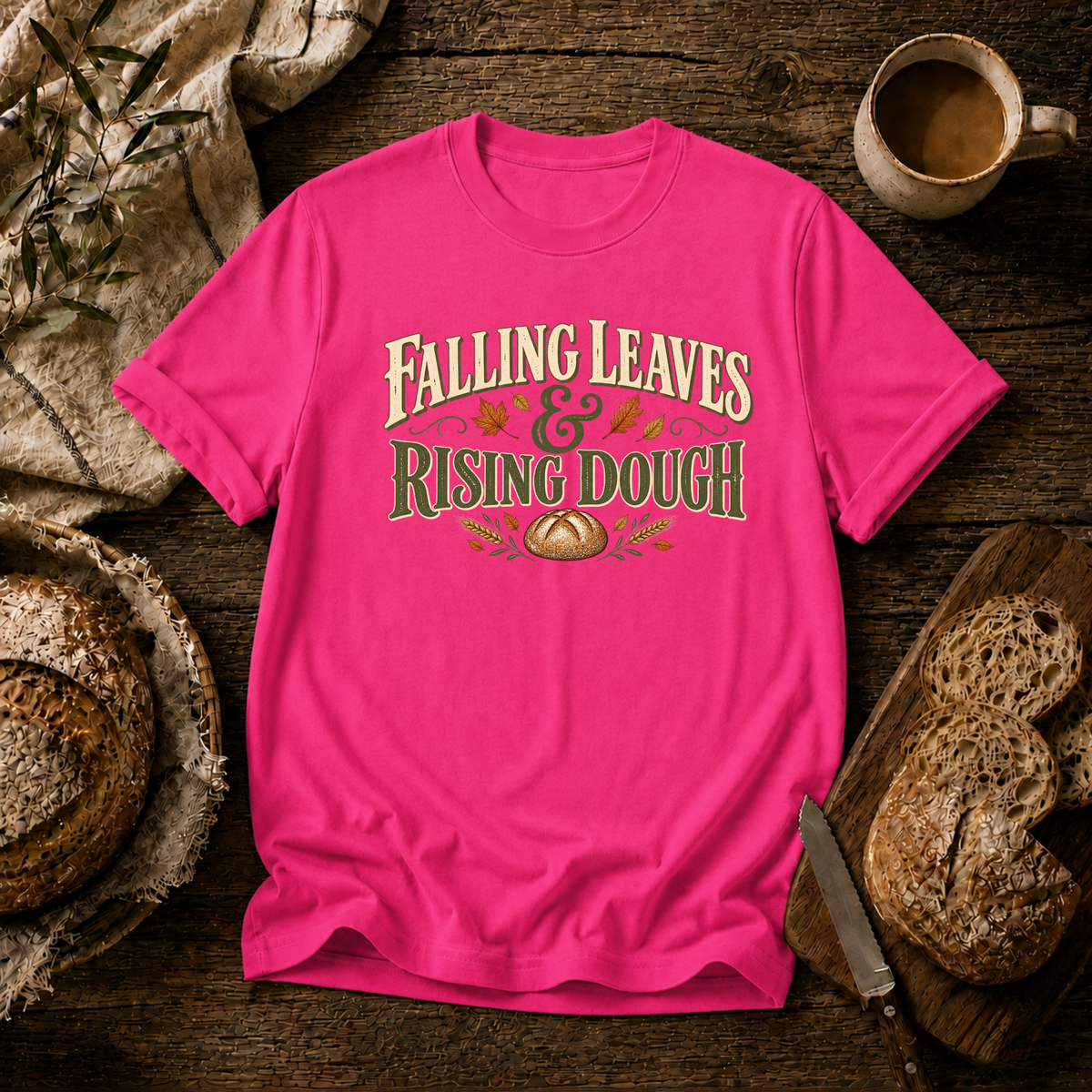 Falling Leaves & Rising Dough T-Shirt