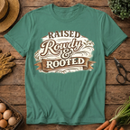 Raised Rowdy & Rooted