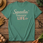 Squealin' Through Life
