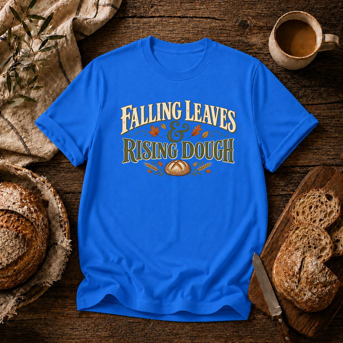Falling Leaves & Rising Dough T-Shirt