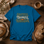 Grateful, Thankful, Homegrown T-Shirt