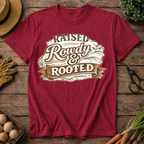 Raised Rowdy & Rooted