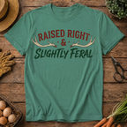 Raised Right & Slightly Feral