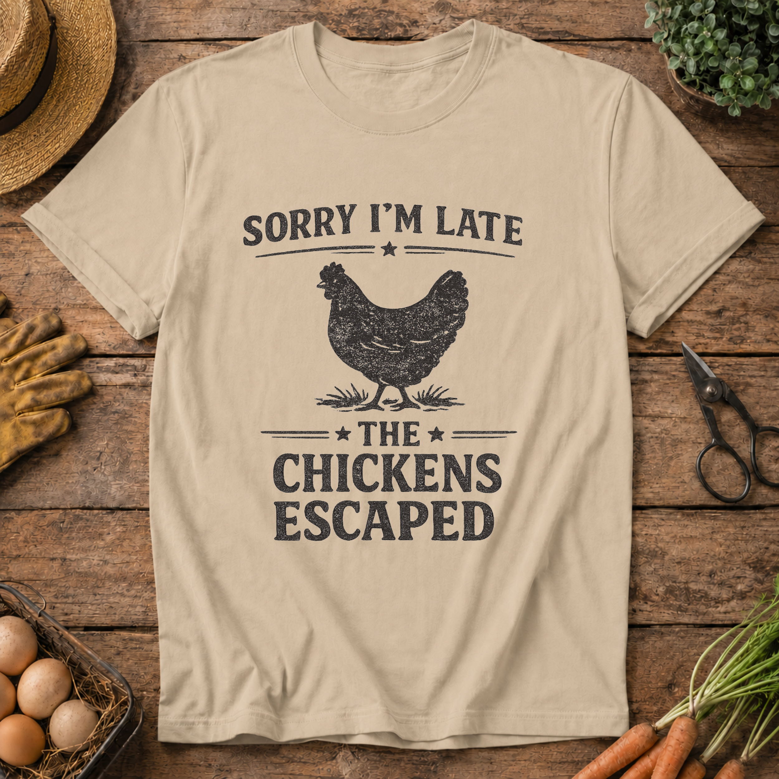 Sorry I'm Late the Chickens Escaped