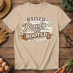 Raised Rowdy & Rooted