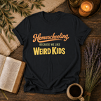 Homeschooling We like Weird Kids