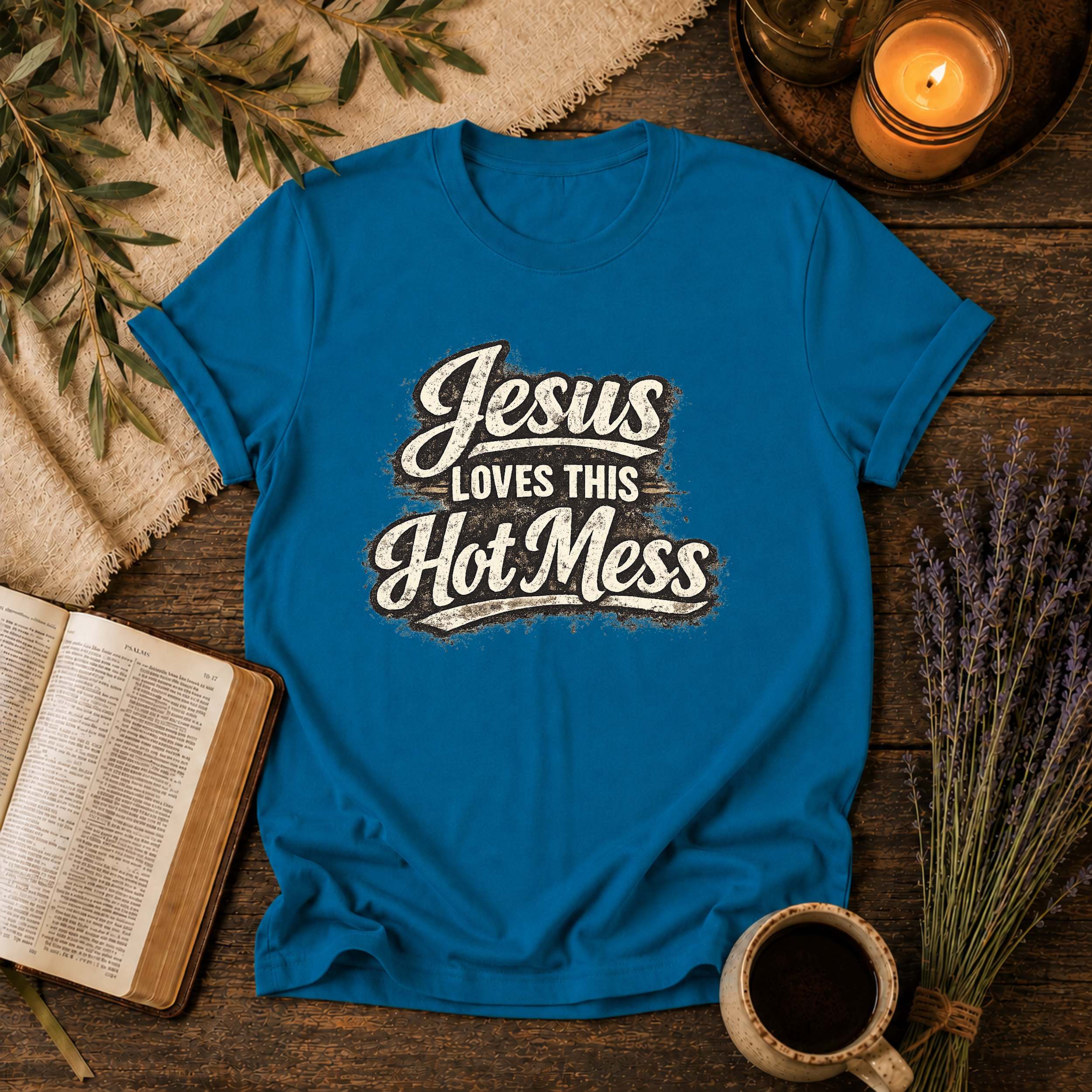 Jesus Love This Hot Mess