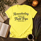 Homeschooling Field Trips Never End