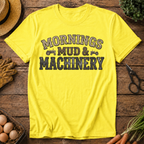 Mornings, Mud & Machinery