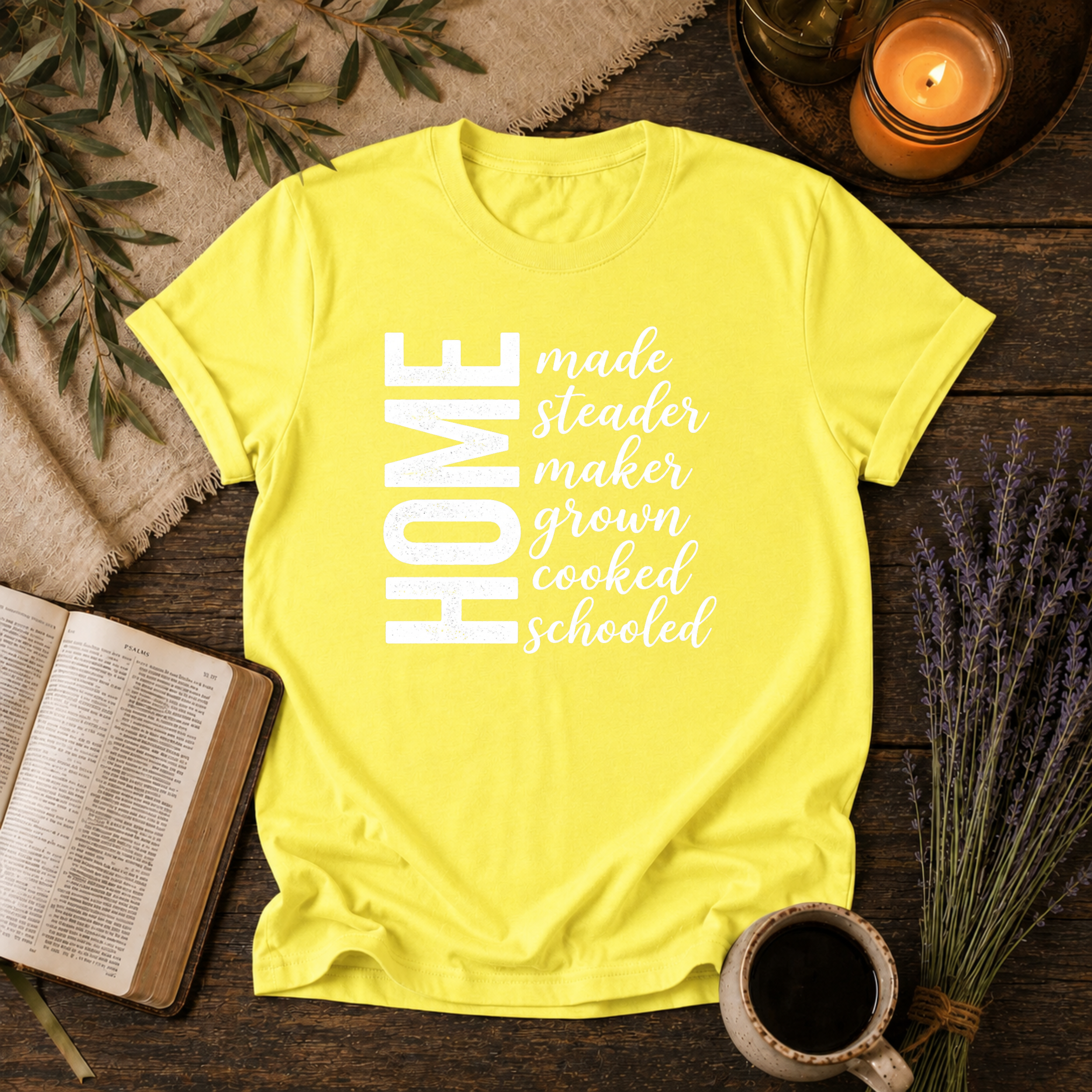 Homemade, Homesteader, Homemaker, Homegrown, Homecooked, Homeschooled