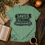 Saved Strong Unashamed
