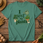 I Wet My Plants T-Shirt