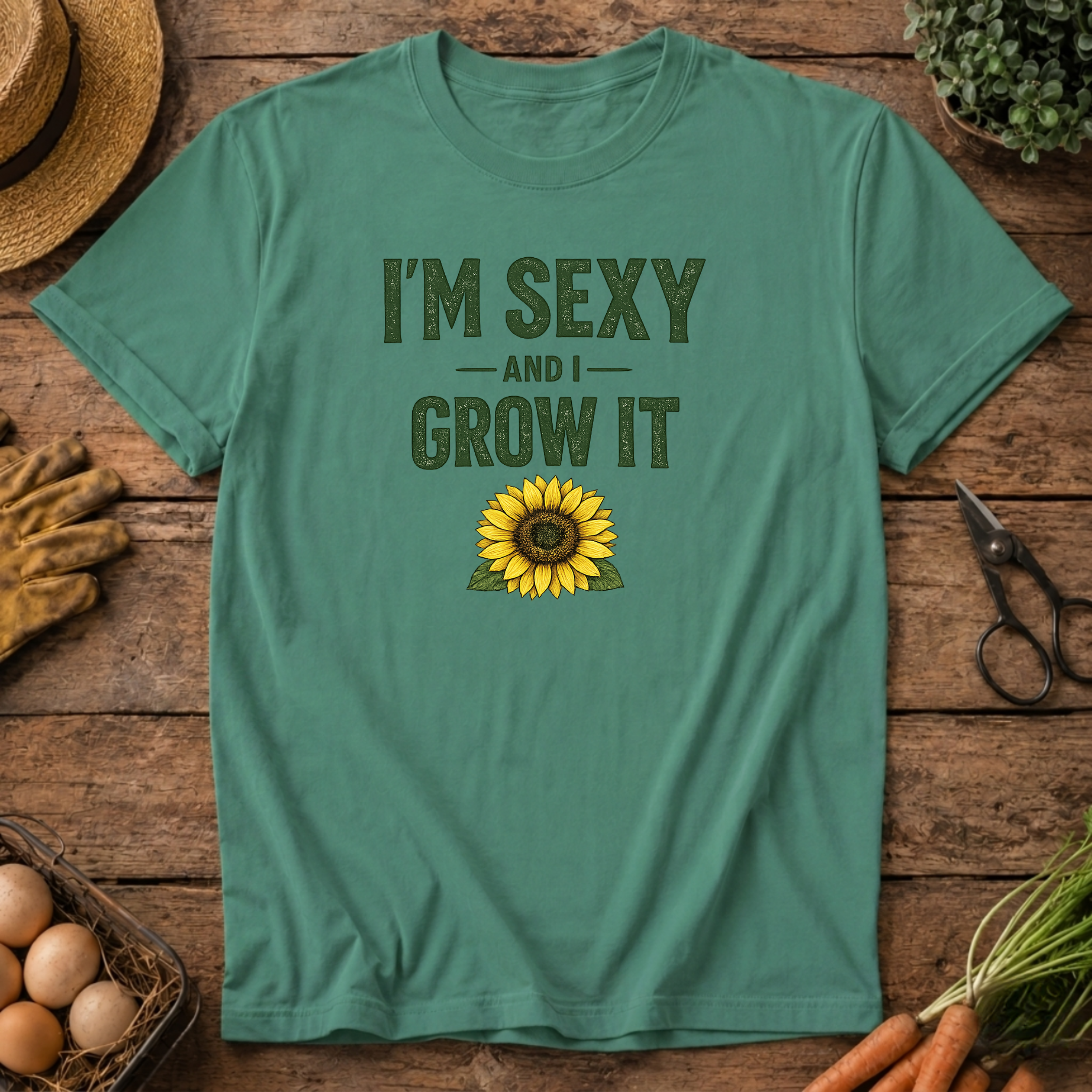 Sexy & I Grow It T-Shirt