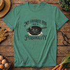 My Favorite Pan Has Personality T-Shirt