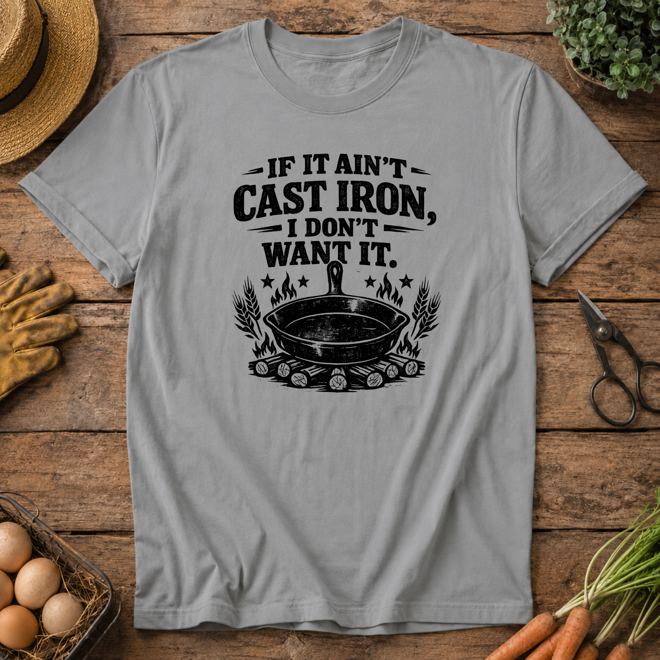If it ain't Cast Iron T-Shirt
