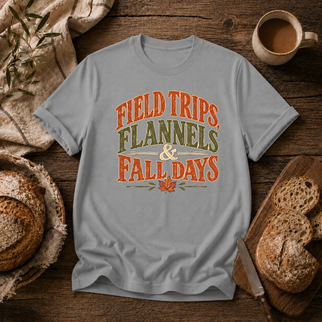Field trips, Flannels & Fall Days T-Shirt