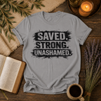 Saved Strong Unashamed