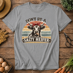 Don't be a Salty Heifer