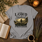 The Lord is my Shepard T-Shirt