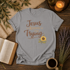 Jesus Knows I'm Trying
