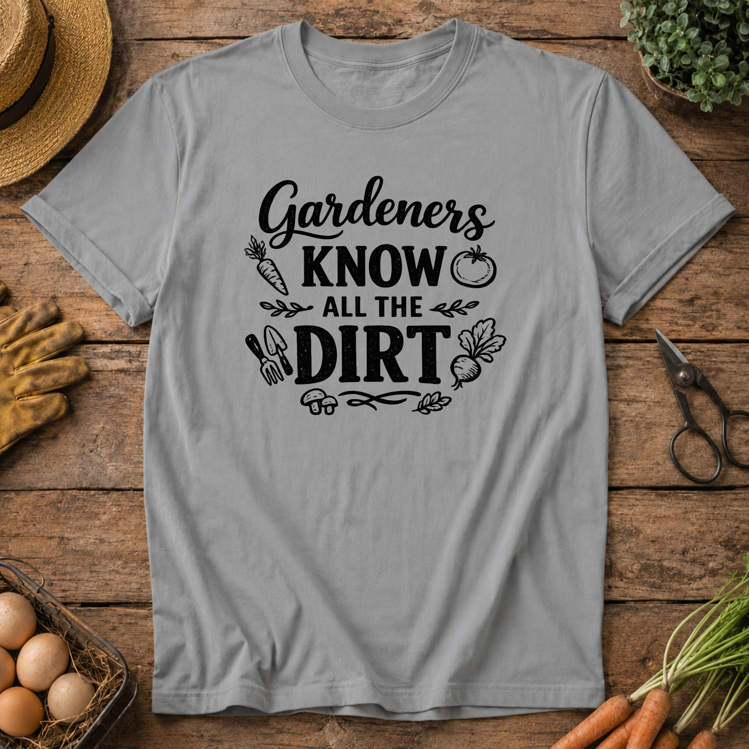 Gardeners Know All The Dirt