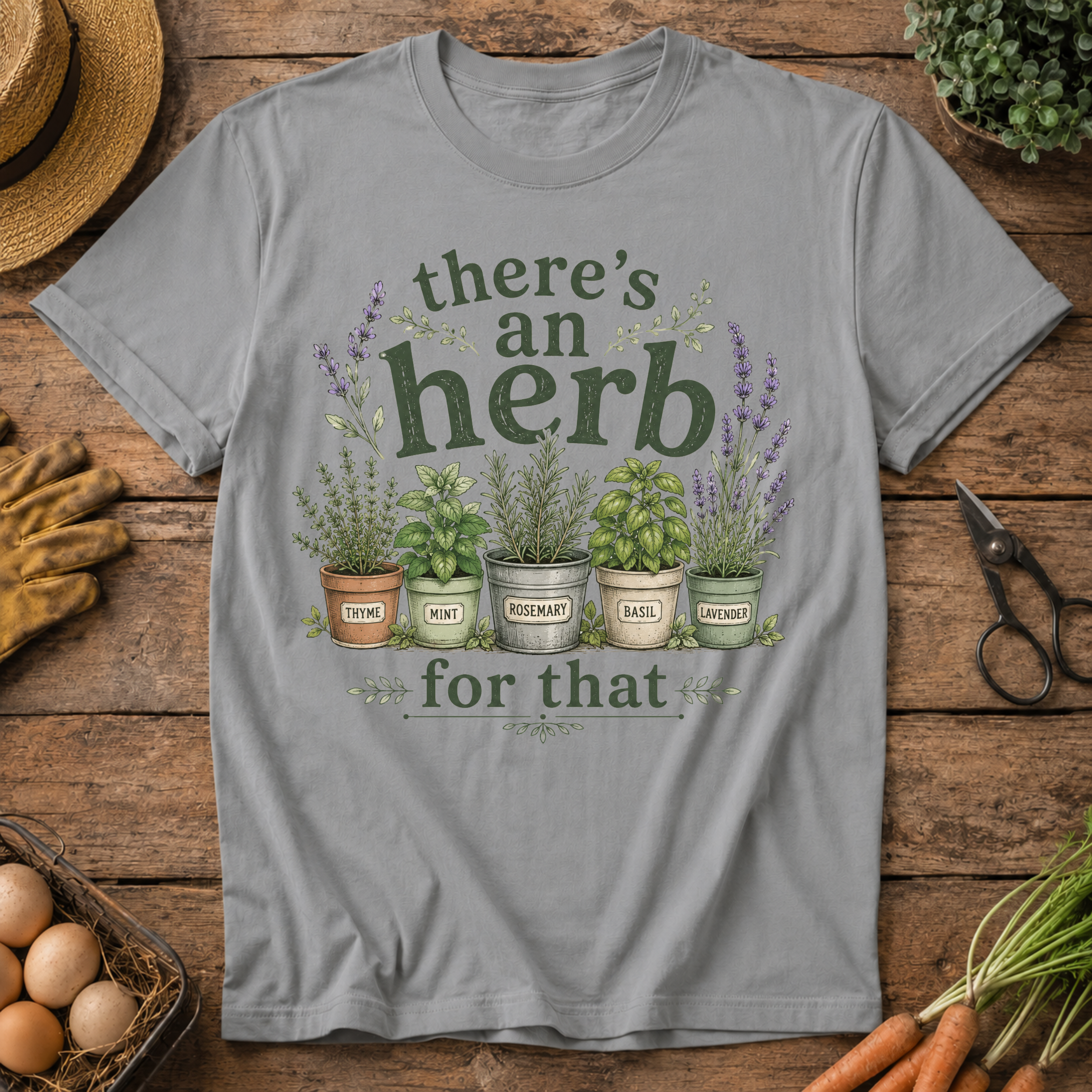 There's an Herb for That T-Shirt