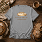 Ferment Around and Find Out
