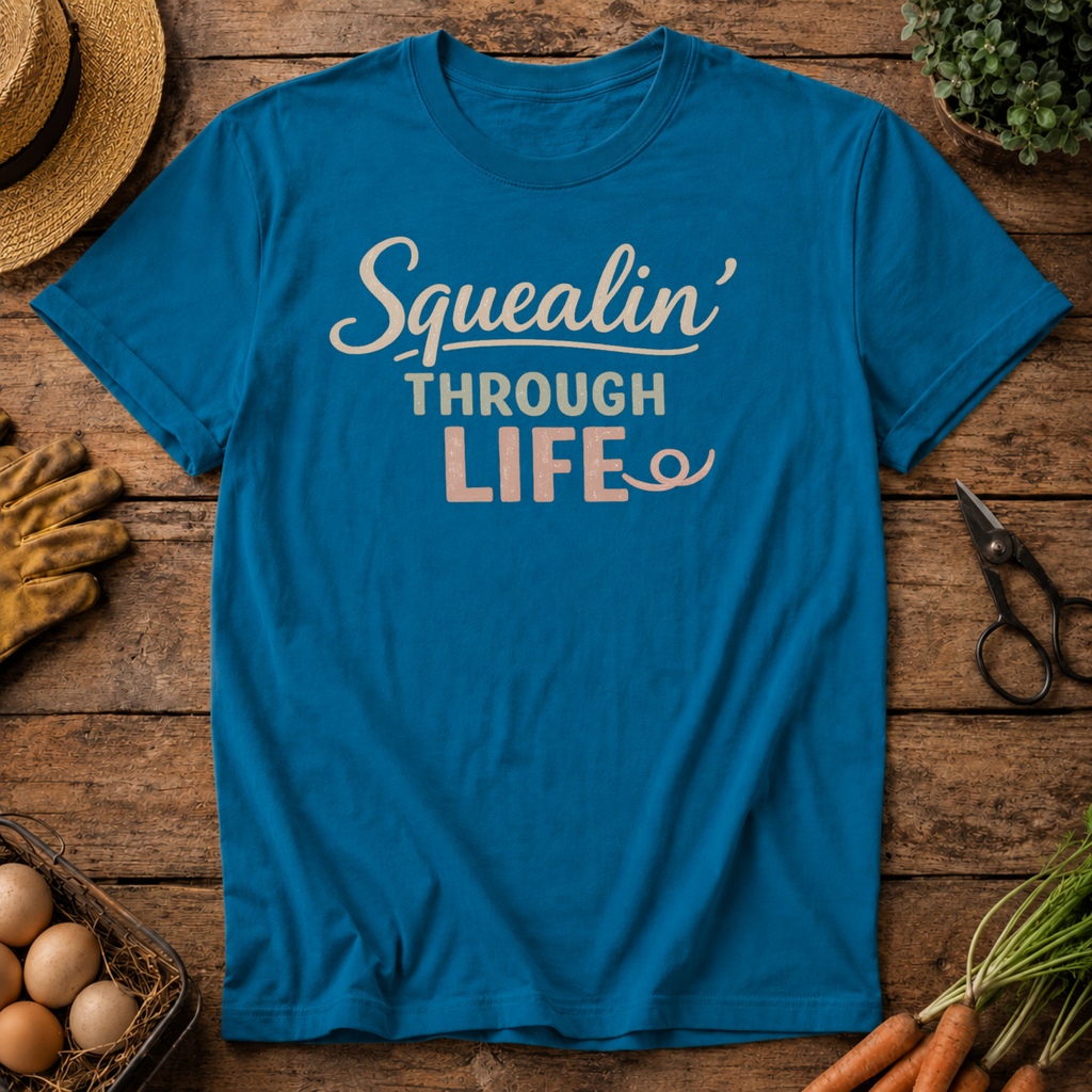Squealin' Through Life