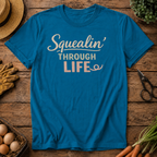 Squealin' Through Life