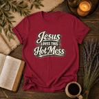 Jesus Love This Hot Mess