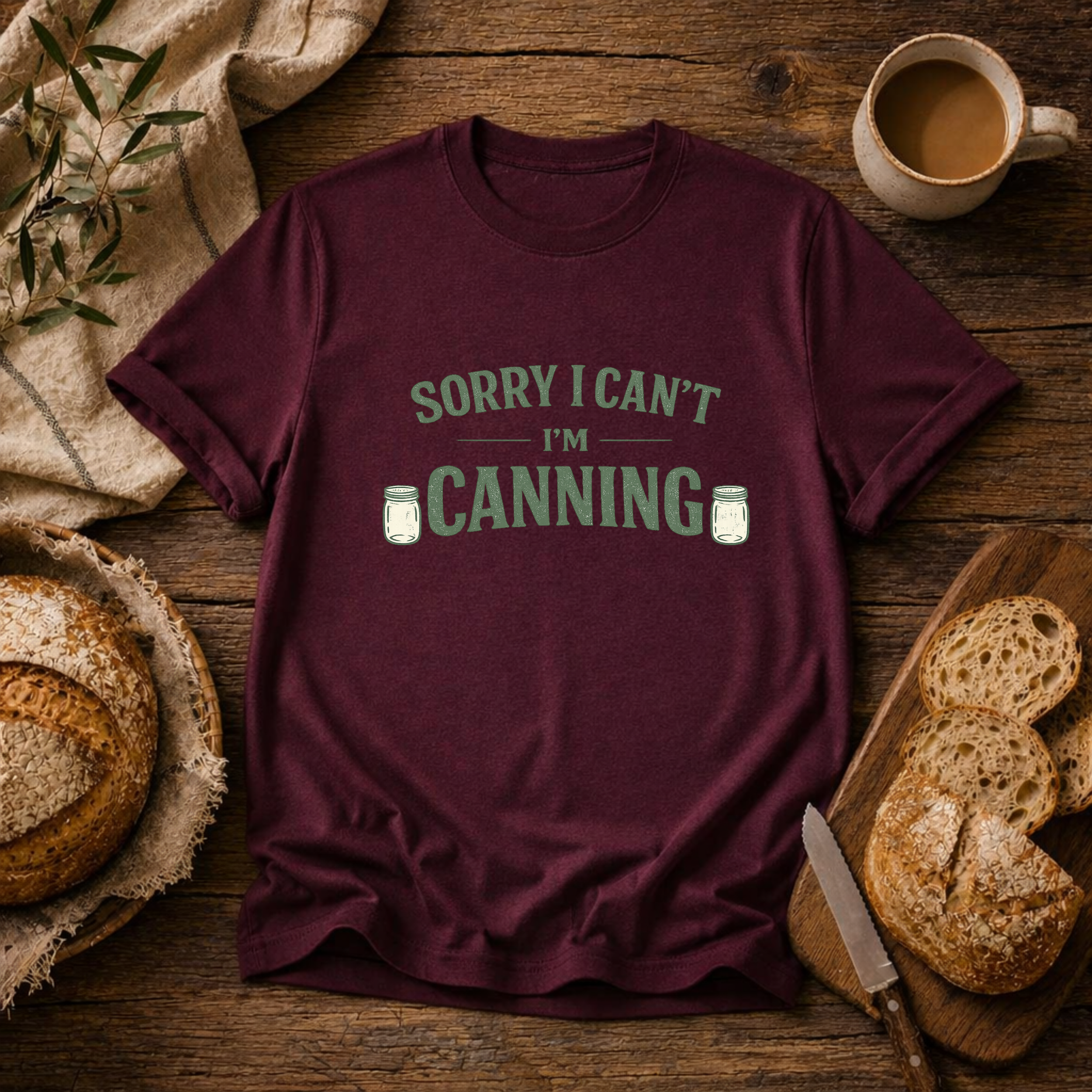 Sorry I Can't I'm Canning T-Shirt