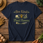Bee Kind, Plant Flowers T-Shirt